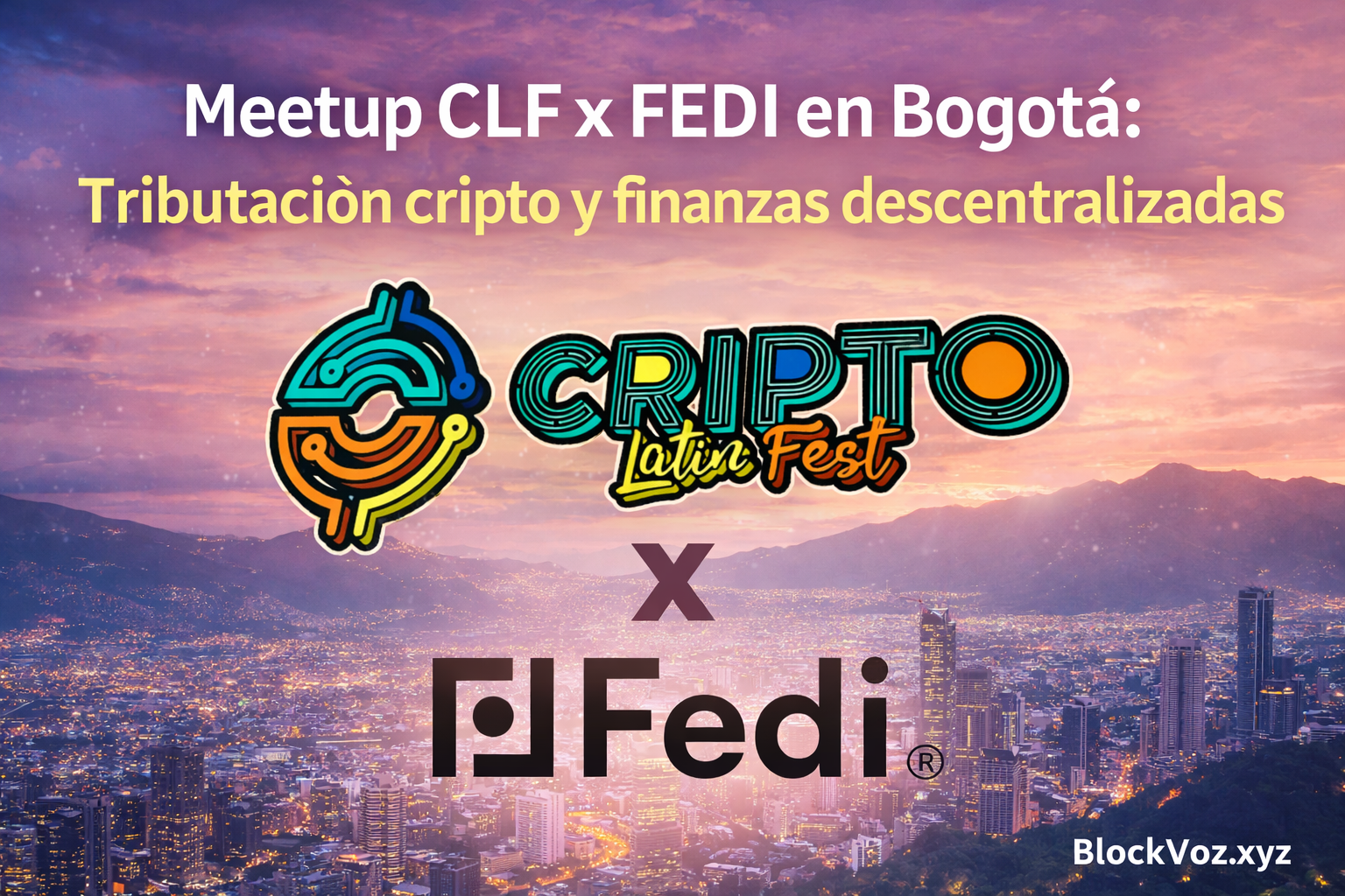 CRIPTOLATINFEST, FEDI , BLOCKVOZ.XYZ